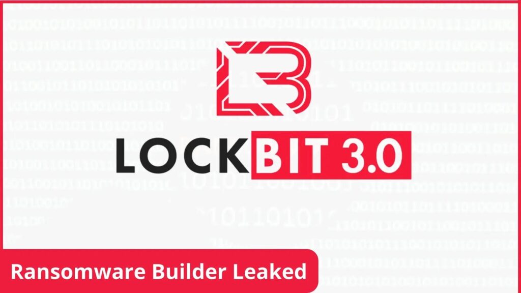 LockBit 3.0 Ransomware Builder Leak da lugar a cientos de nuevas variantes