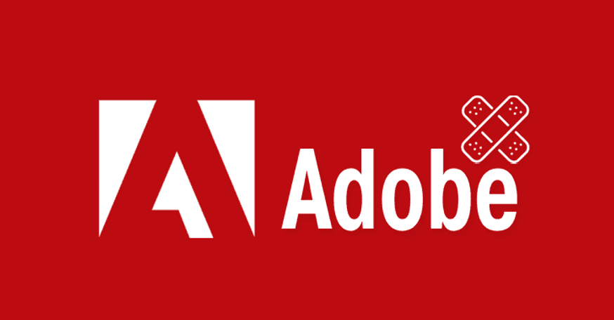 Adobe Parchea 254 Vulnerabilidades, Cerrando Brechas de Seguridad Críticas.